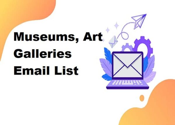 Museums, Art Galleries Email List