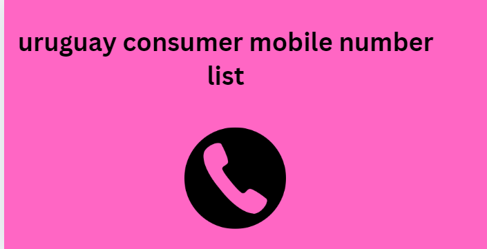 uruguay consumer mobile number list